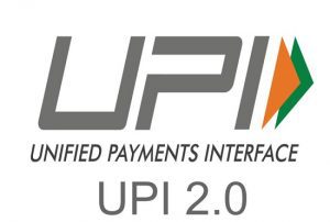 UPI 2.0 - Features and Benefits