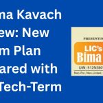 LIC Bima Kavach Review